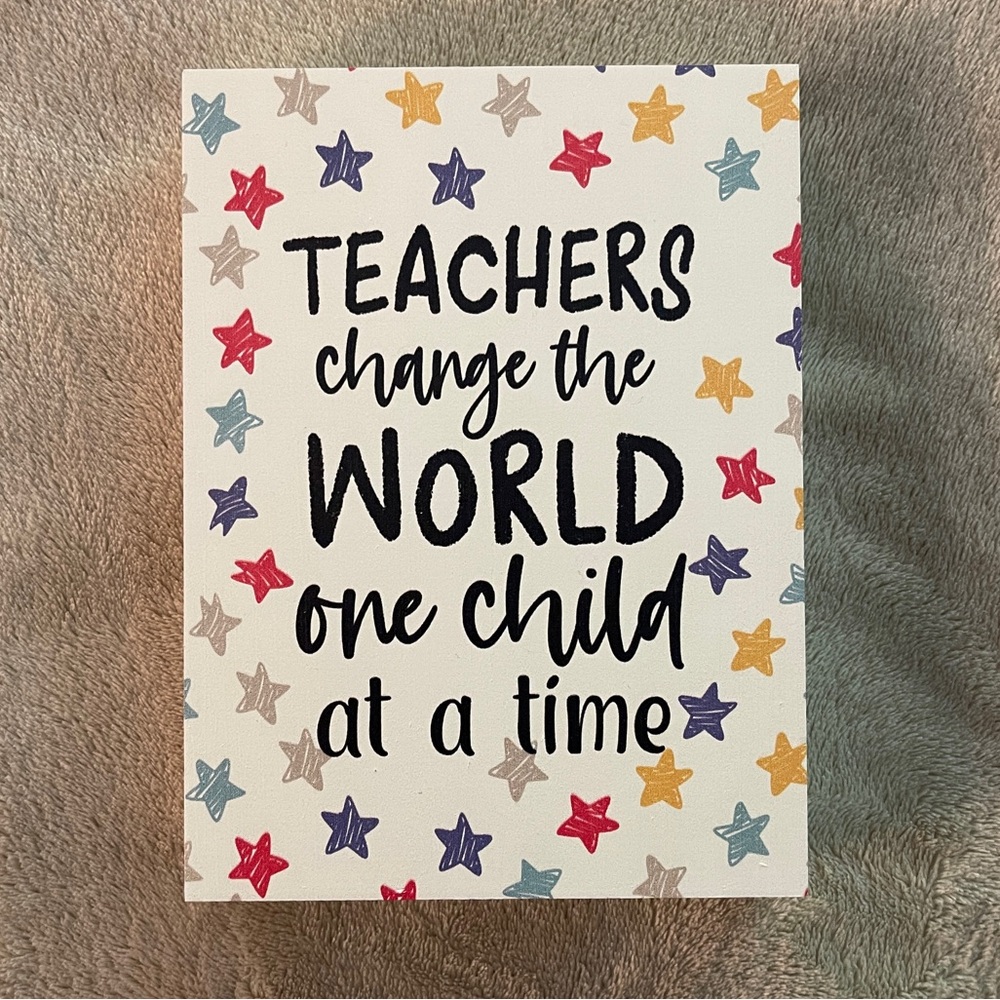 ⭐️3/$25⭐️ NEW “Teachers Change the World One Child at a Time” Box Sign Decor